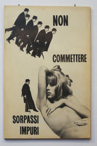 Ketty La Rocca, Non commettere sorpassi impuri, 1964-65, collage su legno, cm 100 × 65.5 × 1.5, Archivio Ketty La Rocca di Michelangelo Vasta, Firenze. Foto: © Marco Caselli Nirmal